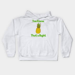 You Know That's Right Kids Hoodie